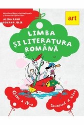 LIMBA SI LITERATURA ROMÂNA. Manual pentru clasa a IV-a. Semestrul al II-lea