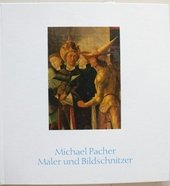Michael Pacher Maler und Bildschnitzer