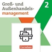Kaufleute im Groß- und Außenhandelsmanagement - Ausgabe 2020 - Band 2. Bd.2