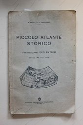PICCOLO ATLANTE STORICO - FASCICOLO PRIMO - EVO ANTICO