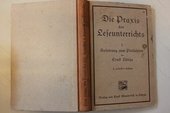 Die Praxis des Leseunterrichts als Anleitung zur Selbstbildung I. Die Anleitung zum Prosalesen