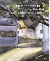 Trude Schullerus 1889-1981