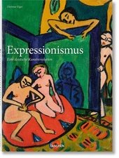 Expressionismus : eine deutsche Kunstrevolution.