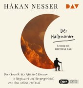 Der Halbmörder. Die Chronik des Adalbert Hanzon in Gegenwart und Vergangenheit, von ihm selbst verfasst, 1 Audio-CD, 1 MP3