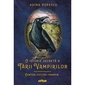 O istorie secreta a tarii vampirilor. Cartea fetitei-vampir. Vol 2