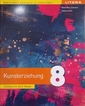 Kunsterziehung. Lehrbuch für die 8. Klasse