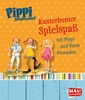Pippi Langstrumpf. Kunterbunter Spielspaß mit Pippi und ihren Freunden