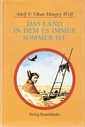 Das Land, in dem es immer Sommer ist : Vater u. Sohn auf e. Reise zu d. Puebloindianern.