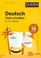 Deutsch in 15 Minuten - Texte schreiben 5./6. Klasse