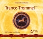 Trance-Trommel. Vol.1, 1 Audio-CD