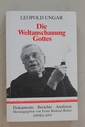 Die Weltanschaung Gottes. Zusammengestellt von Franz Richard Reiter