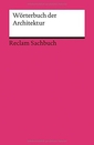 Wörterbuch der Architektur.