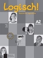 Logisch! : Deutsch für Jugendliche,Arbeitsbuch A2