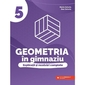 Geometria in gimnaziu. Explicatii si rezolvari complete - Clasa 5