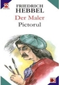 PICTORUL - DER MALER