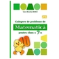 Matematica. Culegere De Probleme. Clasa 7