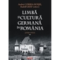 Limba si cultura germana in Romania (1918-1933). Volumul 2.