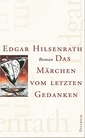 Das Märchen vom letzten Gedanken : Roman