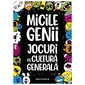Micile Genii. Jocuri De Cultura Generala
