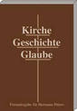 Kirche - Geschichte - Glaube : Freundesgabe für Hermann Pitters zum 65. Geburtstag.