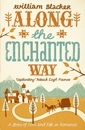 Along the Enchanted Way: Ten Years in Transylvania