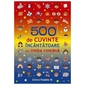 500 de cuvinte incantatoare din limba romana
