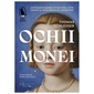 Ochii Monei