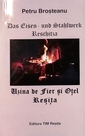 Das Eisen- und Stahlwerk Reschitza = Uzina de Fier si Otel Resita