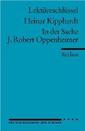 Lektüreschlüssel zu Heinar Kipphardt: In der Sache J. Robert Oppenheimer