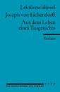 Lektüreschlüssel zu Joseph von Eichendorff: Aus dem Leben eines Taugenichts