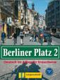 Berliner Platz, Band 2 - Lehr- und Arbeitsbuch 2