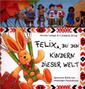 Coppenrath 3600 Kinderbücher Felix bei den Kindern dieser Welt