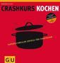 Crashkurs Kochen