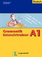 Grammatik Intensivtrainer - Buch A1