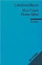 Lektüreschlüssel zu Max Frisch: Homo faber