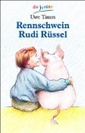 Rennschwein Rudi Rüssel