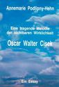 Oscar Walter Cisek - Eine tragende Melodie der sichtbaren Wirklichkeit