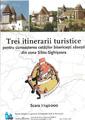 Trei itinnerarii turistice pentru cunoasterea cetatilor bisericesti sasesti din zona Sibiu-Sighisoara