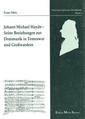 Johann Michael Haydn - seine Beziehungen zur Dommusik in Temeswar und Großwardein.