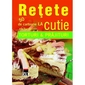 Retete la cutie- Torturi si prajituri