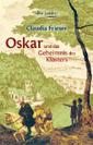 Oskar und das Geheimnis des Klosters.