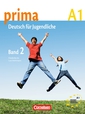 Prima - Deutsch für Jugendliche - Aktuelle Ausgabe / A1: Band 2 - Schülerbuch