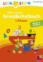 Lernstern: Mein dickes Grundschulbuch 1. Klasse. Mathe & Deutsch