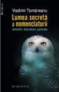 Lumea secreta a nomenclaturii