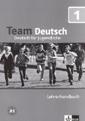 Team Deutsch. Deutsch für Jugendliche / Lehrerhandbuch zum Kursbuch A1