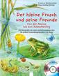 Der kleine Frosch und seine Freunde