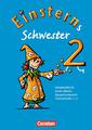 Einsterns Schwester - Sprache und Lesen / 2. Schuljahr - Arbeitshefte für einen offenen Deutschunterricht