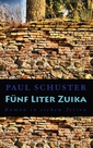 Fünf Liter Zuika