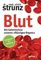 Blut - Die Geheimnisse unseres"flüssigen Organs"