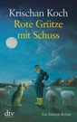 Rote Grütze mit Schuss